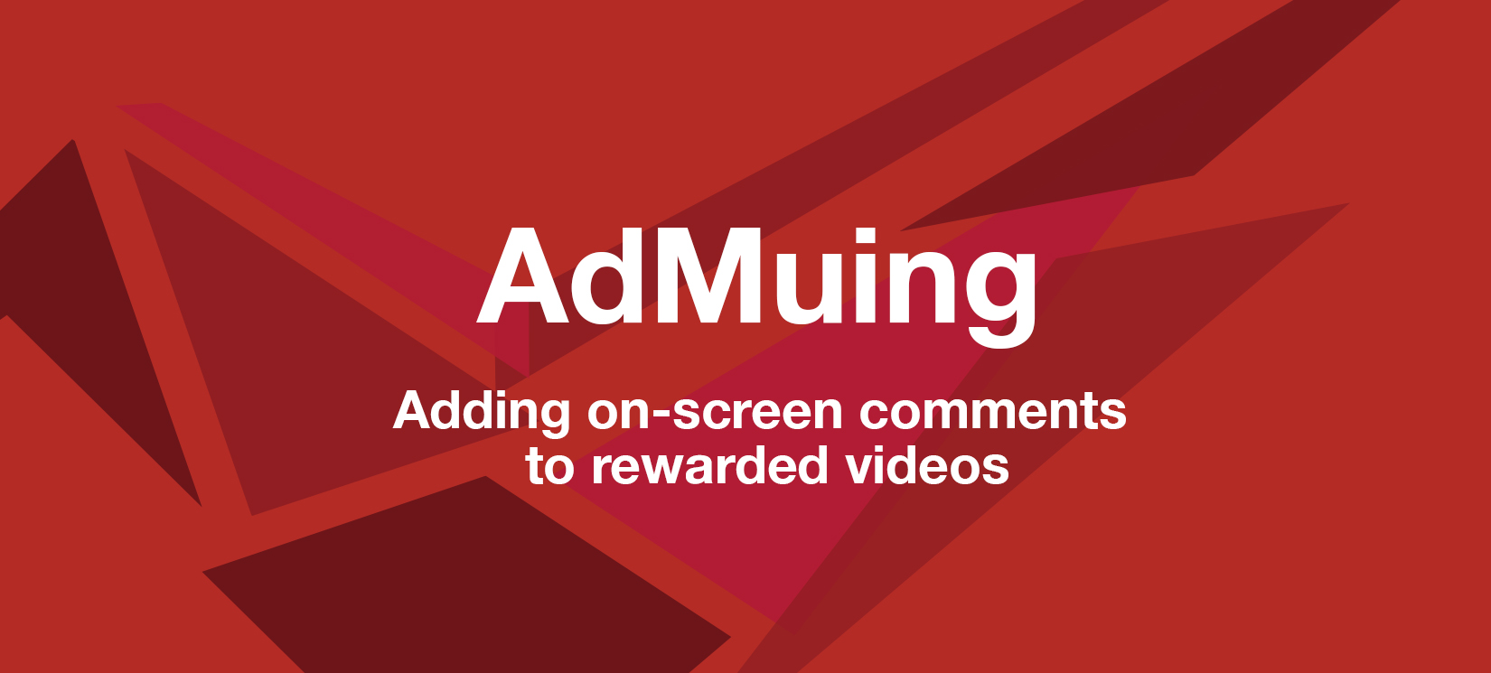 AdMuing Rewarded Video Comments