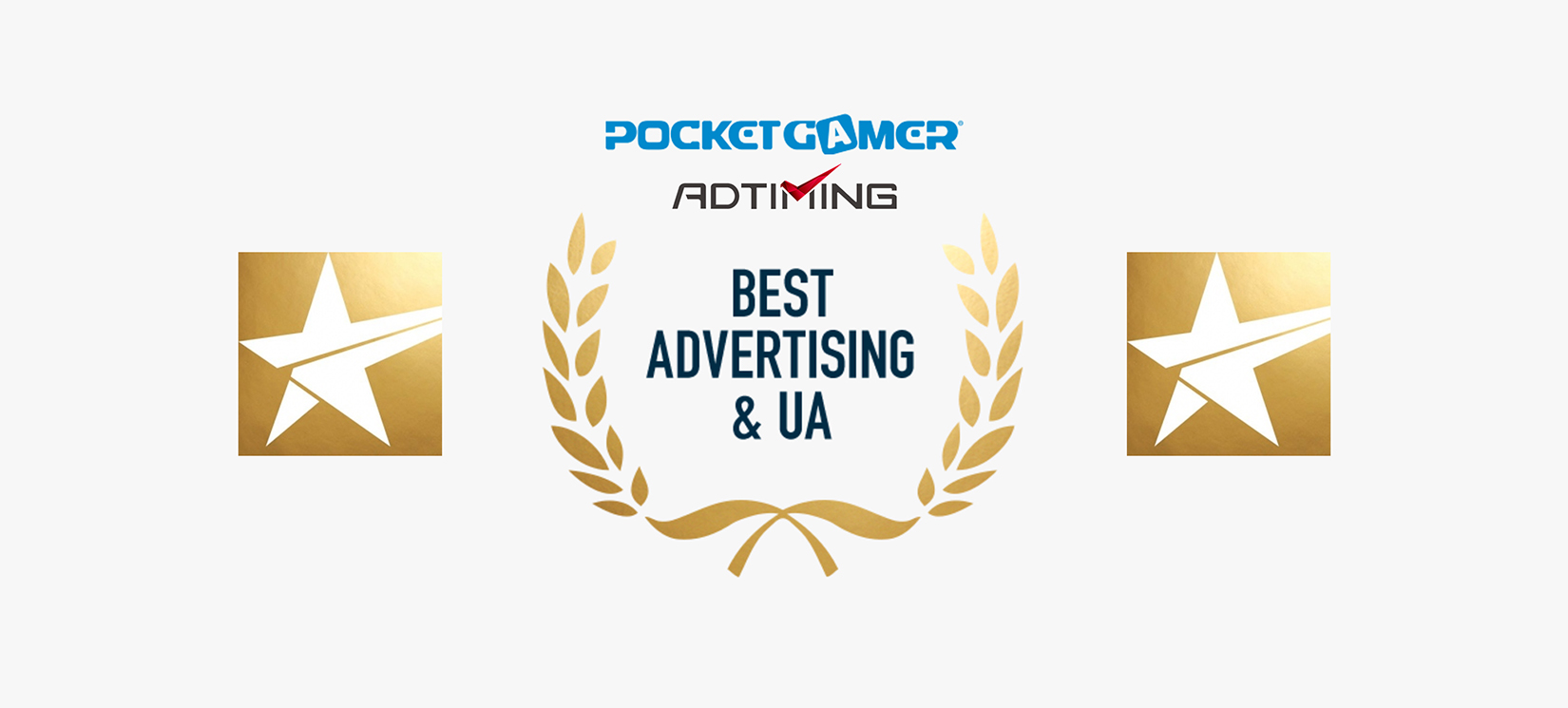 Awarded for Best Advertising and UA by PocketGamer Mobile Awards